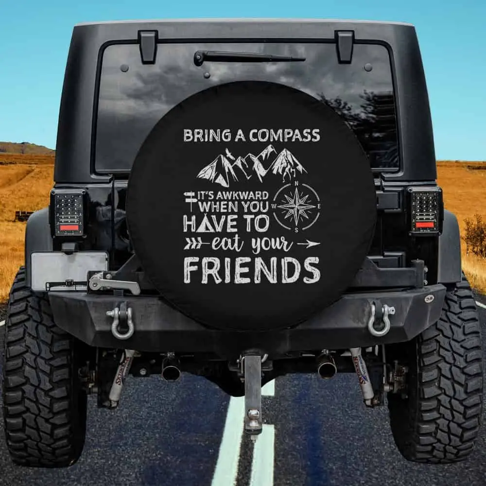 Mountain compass funny quote spare tire cover with no camera hole for Jeep Gladiator