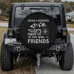 Mountain compass funny quote spare tire cover with camera hole for Jeep Gladiator SUV