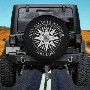 Not All Who Wander Are Lost compass funny world traveler spare tire cover with no camera hole