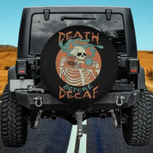 Skeleton Coffee Mug Steam Death Before Decaf Spare Tire Cover No Camera Hole