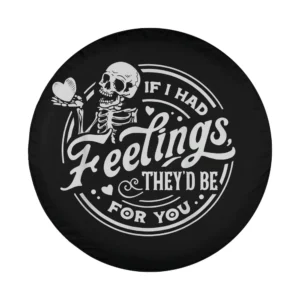 Design of skeleton holding heart with feelings quote for Halloween spare tire cover