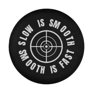 slow is smooth smooth is fast target graphic spare tire cover design only