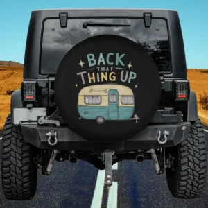 back that thing up retro camper trailer spare tire cover no camera hole
