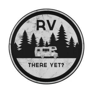 Camper forest RV there yet spare tire cover graphic with pine trees and camper