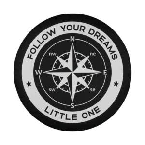 Compass rose and Follow Your Dreams Little One text graphic for camping spare tire cover
