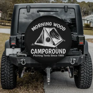 Morning Wood Campground tent pitching slogan spare tire cover with camera hole for Jeep, RV, SUV
